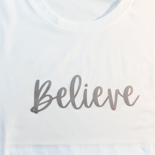 Believe T-Shirt